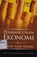 Pembangunan Ekonomi & Utang Luar Negeri