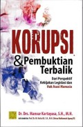 Korupsi & Pembuktian Terbaik Dari Perspektif Kebijakan Legislasi Dan Hak Asasi manusia