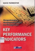 Mengembangkan, Mengimplementasikan dan menggunakan ; Key Perpormance Indicator (KPI)