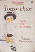 Totto-Chan ; Gadis cilik di jendela
