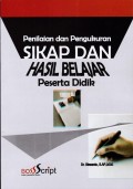 Penilaian Dan Pengukuran : Sikap Dan Hasil Belajar Peserta Didik
