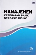 Manajemen Kesehatan Bank Berbasis Risiko