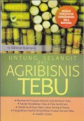 Untung Selangit Dari Agribisnis Tebu