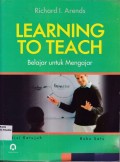 Learning To Teach ; Belajar untuk Mengajar (Buku Satu)