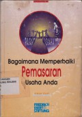 Bagaimana memperbaiki pemasaran usaha anda