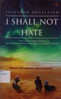 I Shall Not Hate