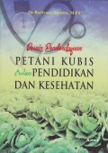Desain Pemberdayaan : Petani Kubis Berbasis Pendidikan dan Kesehatan
