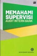 Memahami Supervisi Audit Intern Bank