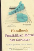 Handbook Pendidikan moral dan karakter ; Hanbook of moral and character education