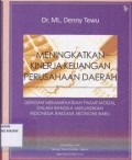 Meningkatkan Kinerja Keuangan  Perusahaan Daerah ; Dengan Memanfaatkan Pasar Modal dalam rangka menjadikan Indonesia Raksasa Ekonomi Baru