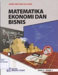 Matematika Ekonomi dan Bisnis. Edisi 3, Buku 1