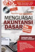 Menguasai Akuntansi Dasar ; Untuk pemula dan yang masih awam