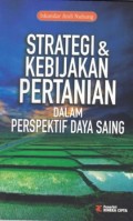 Strategi & Kebijakan Pertanian Dalam Perspektif Daya Saing