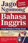 Jago Ngomong Bahasa Inggris ; Untuk pemula dan Orang awam