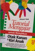 Tutorial mengajar untuk melanjutkan otak kanan dan otak kiri