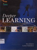 Deeper Learning ; 7 Strategi luar biasa untuk pembelajaran yang mendalam dan tak terlupakan