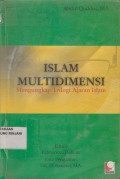 Islam Multidimensi , Mengungkap Trilogi Ajaran Islam