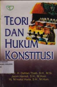 Teori dan Hukum Konstitusi