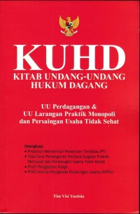 KUHD : UU Perdagangan & UU Larangan Praktik Monopoli & Persaingan Usaha Tidak Sehat
