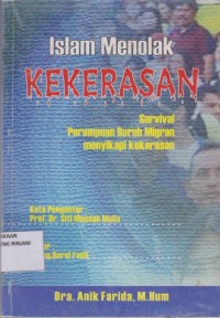 Islam Menolak Kekerasan ; Survival Prempuan Buruh Migran Menyikapi Kekerasan