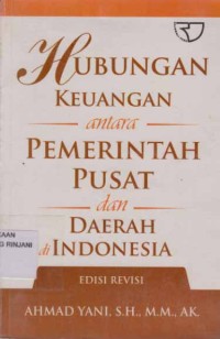 Hubungan keuangan antara pemerintah pusat dan daerah di indonesia
