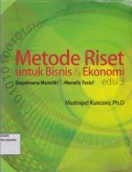 Metode Riset untuk Bisnis dan Ekonomi ; Bagaimana Meneliti dan Menulis Tesis ? Edisi 3
