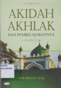 Akidah Akhlak Dan Pembelajarannya