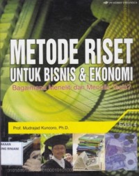 Metode Risert Untuk Bisnis dan Ekonomi ; Bagaimana menulis dan meneliti tesis? Edisi 4