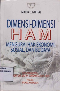 Dimensi-dimensi HAM ; Mengurai hak ekonomi, sosial dan budaya