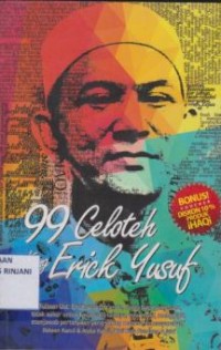 99 Celoteh Kang Erick Yusuf