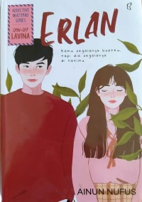 Erlan : Kamu Segalanya Buatku, Tapi Dia Segalanya Di Hatimu