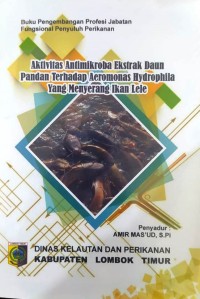 Aktivitas Antimikroba Ekstrak Daun Pandan Terhadap Aeromonas Hydrophila yang Menyerang Ikan Lele