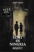 Lost In Ningxia : Assalamu'alaikum Beijing 2