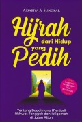 Hijrah Dari Hidup Yang Pedih
