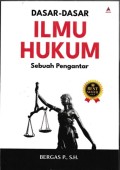 Dasar-dasar Ilmu Hukum: Suatu Pengantar