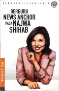 Berguru News Anchor Pada Najwa Shihab