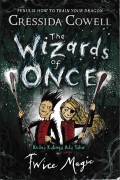 The Wizard of Once : Twice Magic