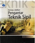 Konsep & Aplikasi Pengantar Teknik Sipil