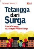 Tetangga Dari Surga : Karena Tetangga, Kita Menjadi Penghuni Surga