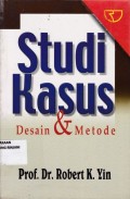 Studi Kasus: Desain & Metode