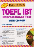 Toefl IBT Internet Based test with CD Rom 12 thn Edition