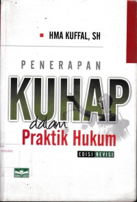 Penerapan KUHAP dalam praktik Hukum edisi revisi