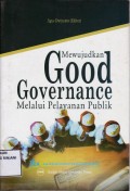 Mewujudkan Good Governance melalui pelayanan Publik