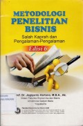 Metodologi Penelitian Bisnis ; Salah Kaprah dan Pengalaman-pengalaman. Edisi ke-6
