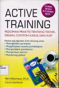 Active Training ; Pedoman praktis tentang teknis,desain,contoh khusus dan kiat