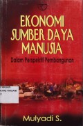 Ekonomi Sumber Daya Manusia ; Dalam Perspektif Pembangunan