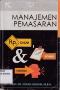 Manajemen Pemasaran ; Rp dasar dan konsep Strategi