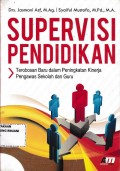 Supervisi pendidikan: Terobosan baru dalam kinerja pegawai sekolh dan Guru