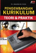 Pengembangan kurikulum ; Teori dan praktik