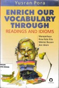 Enerich Our Vocabulary Through: Reading and Idioms